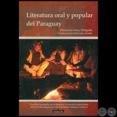 LITERATURA ORAL Y POPULAR DEL PARAGUAY - Colaboración: FELICIANO ACOSTA - Año 2008